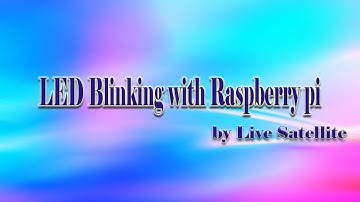 LED Blinking Using Raspberry Pi