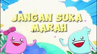 Jangan Suka Marah | Lagu Anak Indonesia