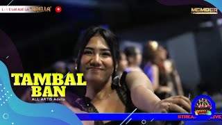 Download Lagu OM ADELLA TAMBAL BAN | ALL ARTIS (VOC!) Cantika Nuswantoro STREAMING Adella #musikLIVE 2025 MP3