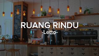 Lirik Lagu Letto - Ruang Rindu