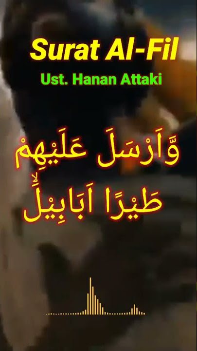 Bacaan merdu Surat Al-Fil, Ust Hanan Attaki.#shorts