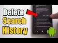 How to Delete Google Search Bar History on your Android Phone (Best Method)