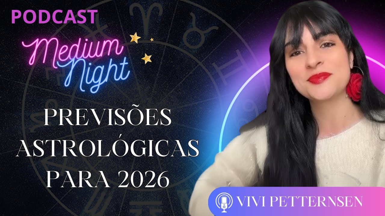 Previsões Astrológicas Para 2026 | Medium Night - YouTube