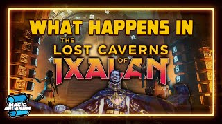 What Happens in The Lost Caverns of Ixalan?