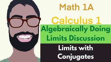 2.3 Evaluating Limits Algebraically | Discussion Video 2 - Limits with Conjugate || Calculus 1