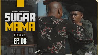 SugarMama S5 EP8