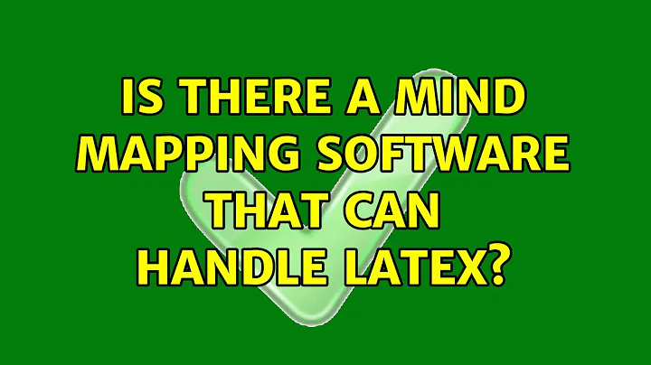 Ubuntu: Is there a mind mapping software that can handle latex? (6 Solutions!!)