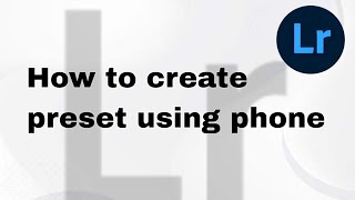 How to create preset using phone#editingphotos screenshot 4