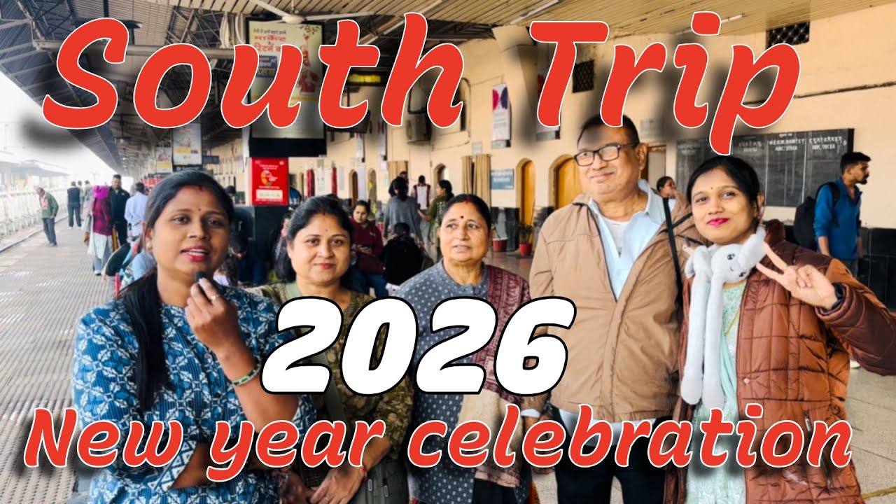 South Trip !! New year celebration’s !! 2K26!!  Part  -1