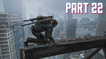Last of Us 2 - Sky Bridge | Walkthrough Gameplay | Part 22