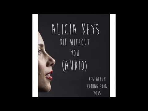 Alicia Keys Die Without You Audio