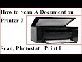 How to Scan A Document on Printer ??  Scan, Photostat , Print II