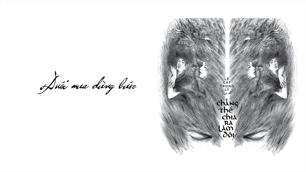 Lê Cát Trọng Lý - Dưới Mưa Dừng Bước (Album Chẳng Thể Chia Ra Làm Đôi)