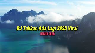 Download Lagu DJ Takkan Ada Lagi 2025 Viral - Puaskanlah Dulu Bercinta Dengan Yang Lainnya MP3