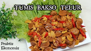 TUMIS BAKSO TELUR MANIS PEDAS || MASAK PRAKTIS & EKONOMIS