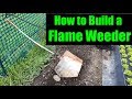 Flame Weeder !!!