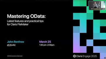 Day 1 [Renfrew J] Mastering OData: Latest Features & Practical Tips for Claris FileMaker