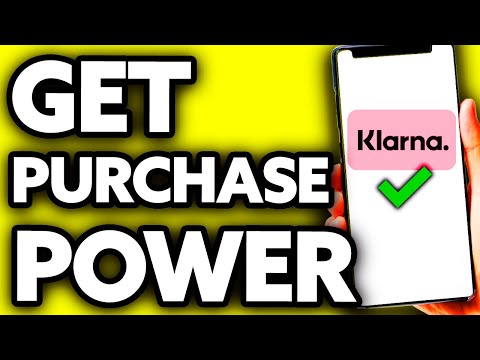 How To Get Purchase Power On Klarna (Quick And Easy!)