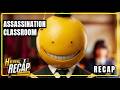 If he doesn't die before graduation, the Earth EXPLODES! Assassination Classroom | Movie Recap