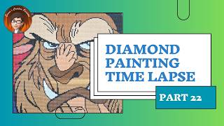 Time Lapse - DAC - Beast Part 22 - Diamond Painting, With Music, Diamond Art Club