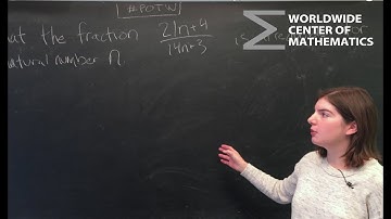 PotW:  Prove that the Fraction is Irreducible [Number Theory]