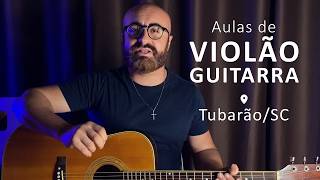 Aulas de Violão e Guitarra - em Tubarão/SC - com Gustavo Dozol