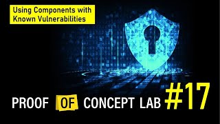 [POC#17] Using Components with Known Vulnerabilities