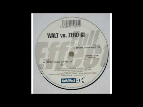Zero-Gi — Walt Vs Zero-Gi - Contact (Original Club Mix) 2001