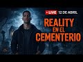 REALITY SHOW EN UN CEMENTERIO | ¿Qué Pasará Esta Noche? 👻 LIVE
