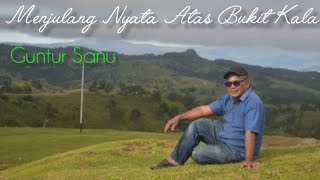 Download lagu Menjulang Nyata Kj.183 Guntur Sanu// MV