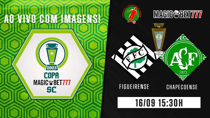 FIGUEIRENSE x CHAPECOENSE - AO VIVO COM IMAGENS - COPA MAGICBET777 SC 2023
