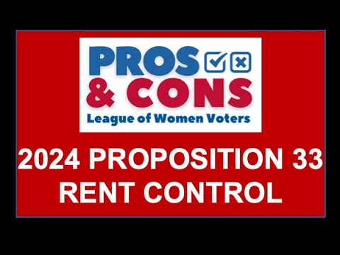CA State Proposition 33 - Pros & Cons