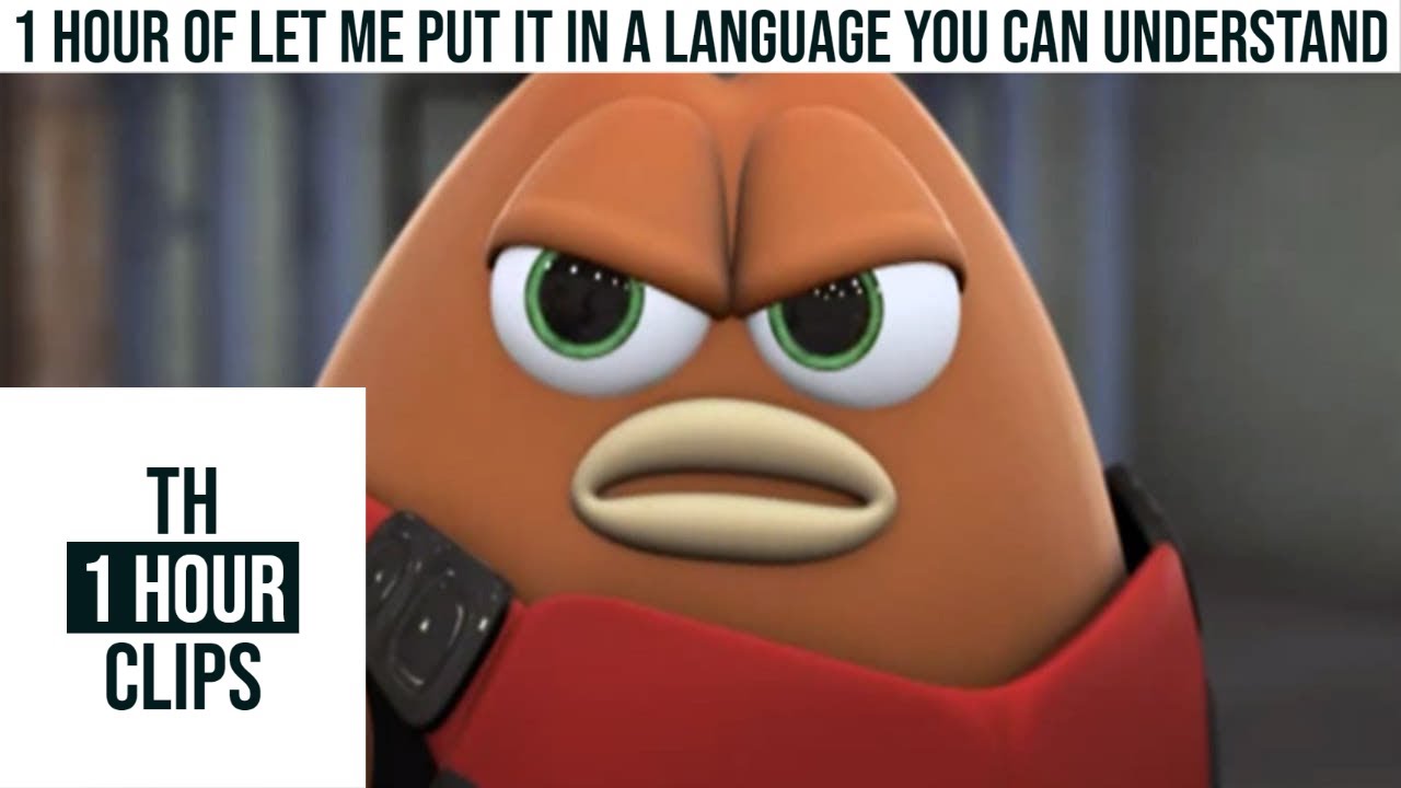 1 Hour of let me put it in a Language you can understand - YouTube