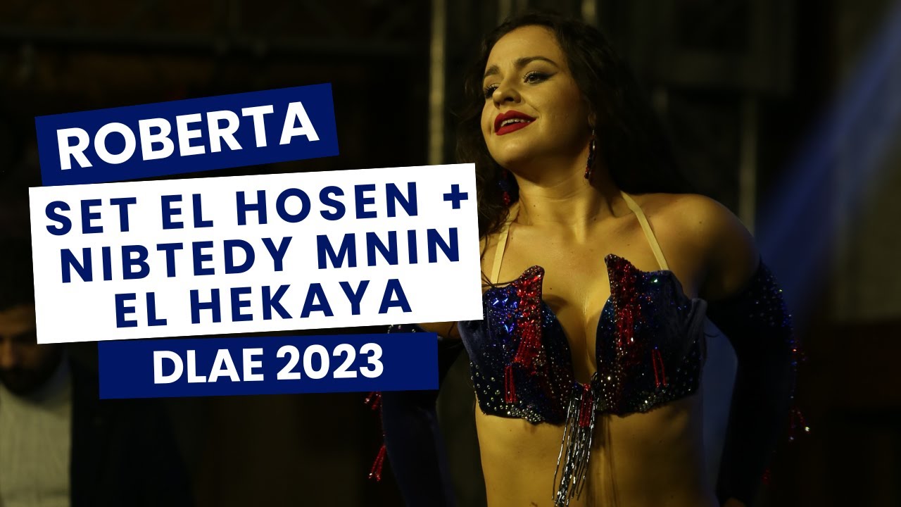 Roberta Gazzetta - SET EL HOSEN & NIBTEDY MNIN EL HEKAYA - DLAE 2023, Cairo - Egypt