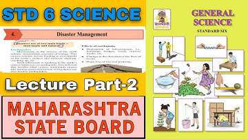Class 6th| Science |Chapter 4| Disaster management|  Part 2|मराठी स्पष्टीकरण Maharashtra State Board