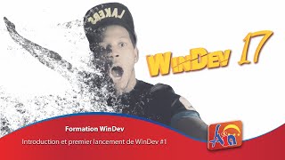 #1 -Formation Windev 17 - Introduction et premier lancement de WinDev - Apprende à créer app Windows
