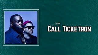 Run The Jewels - Call Ticketron (Lyrics)