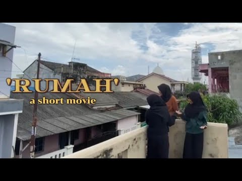 RUMAH | short movie - YouTube
