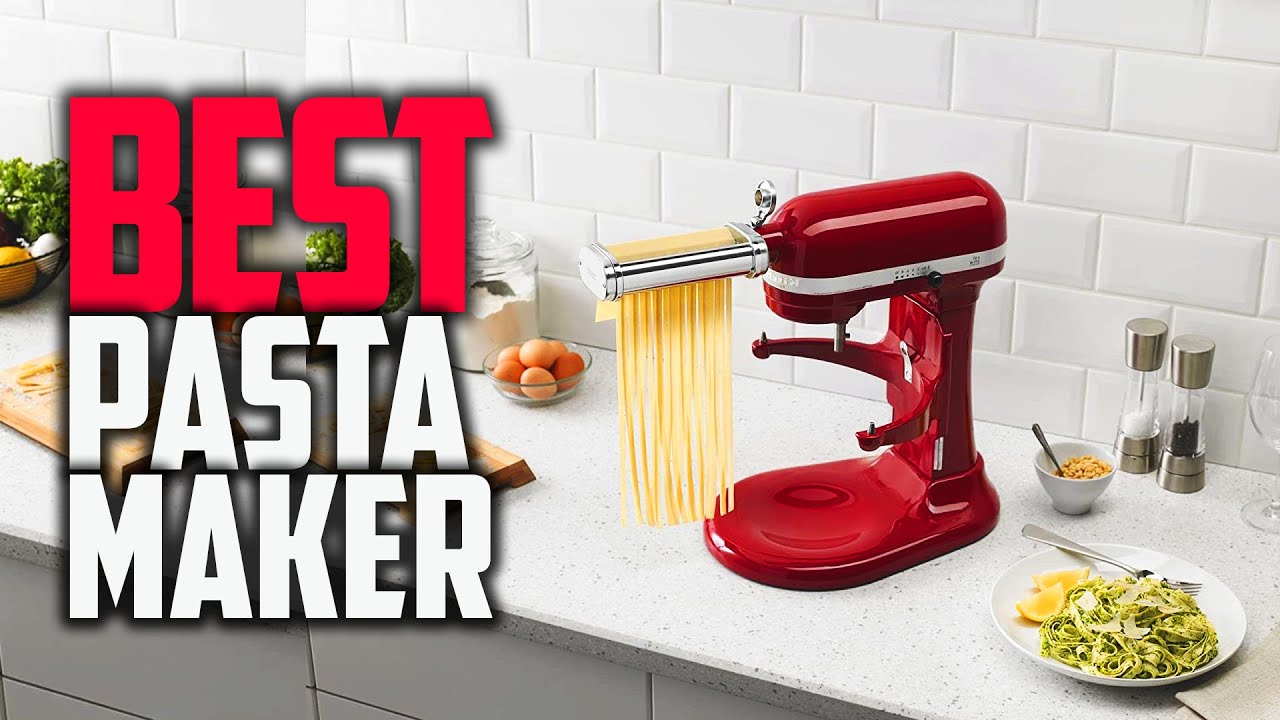 Top 5 Best Pasta Maker [Review in 2022] - With Pasta Cutter & Ravioli Mold