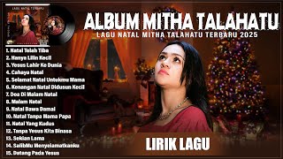 NATAL TELAH TIBA - LAGU NATAL MITHA TALAHATU FULL ALBUM TERBARU 2025/2026 (LIRIK) HANYA LILIN KECIL