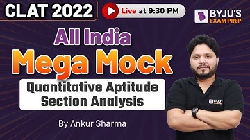 CLAT 2022: Quantitative Aptitude Section - Mega Mock Analysis (3rd - 5th) April | CLAT Mock Test !!!