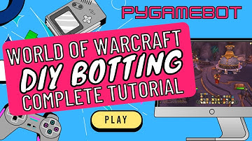 Make your first bot for World of Warcraft! Complete beginner tutorial!