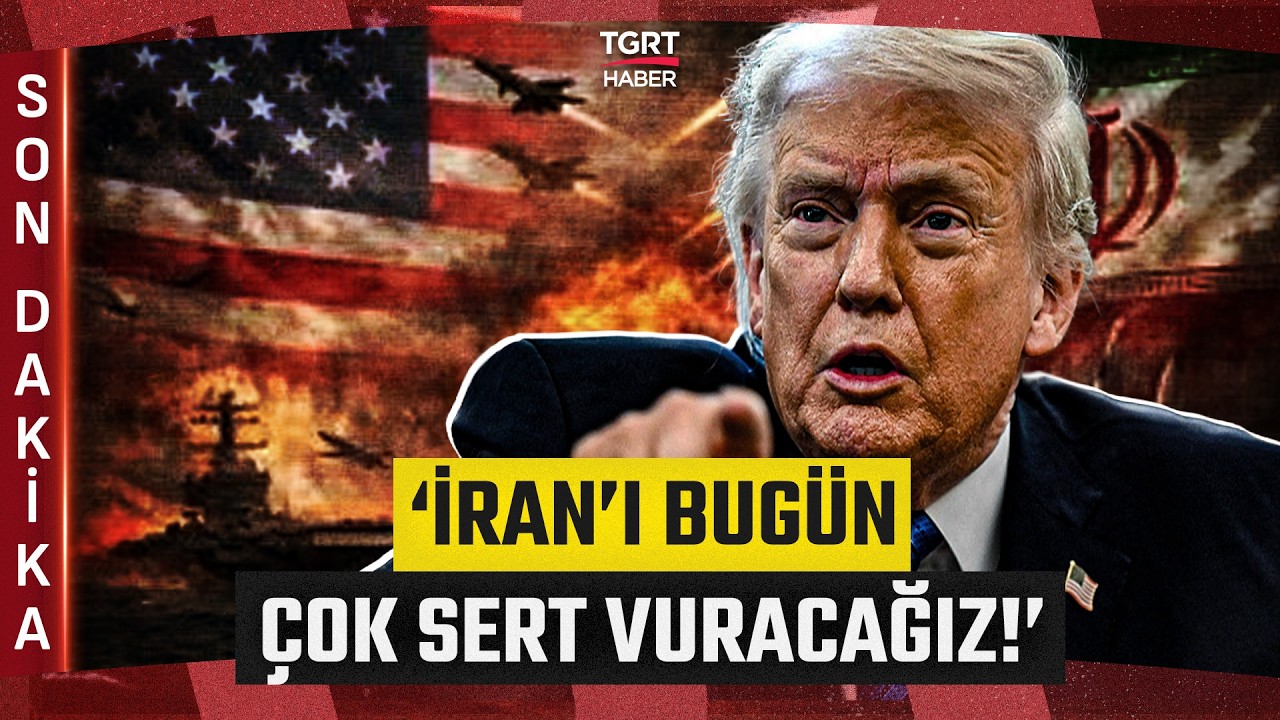 #SONDAKİKA | Donald Trump'tan İran Açıklaması! ''Bugün Çok Sert Vuracağız' - TGRT Haber