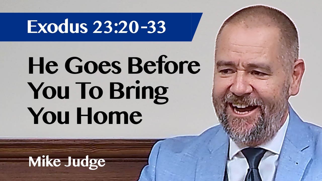 He Goes Before You To Bring You Home | Exodus 