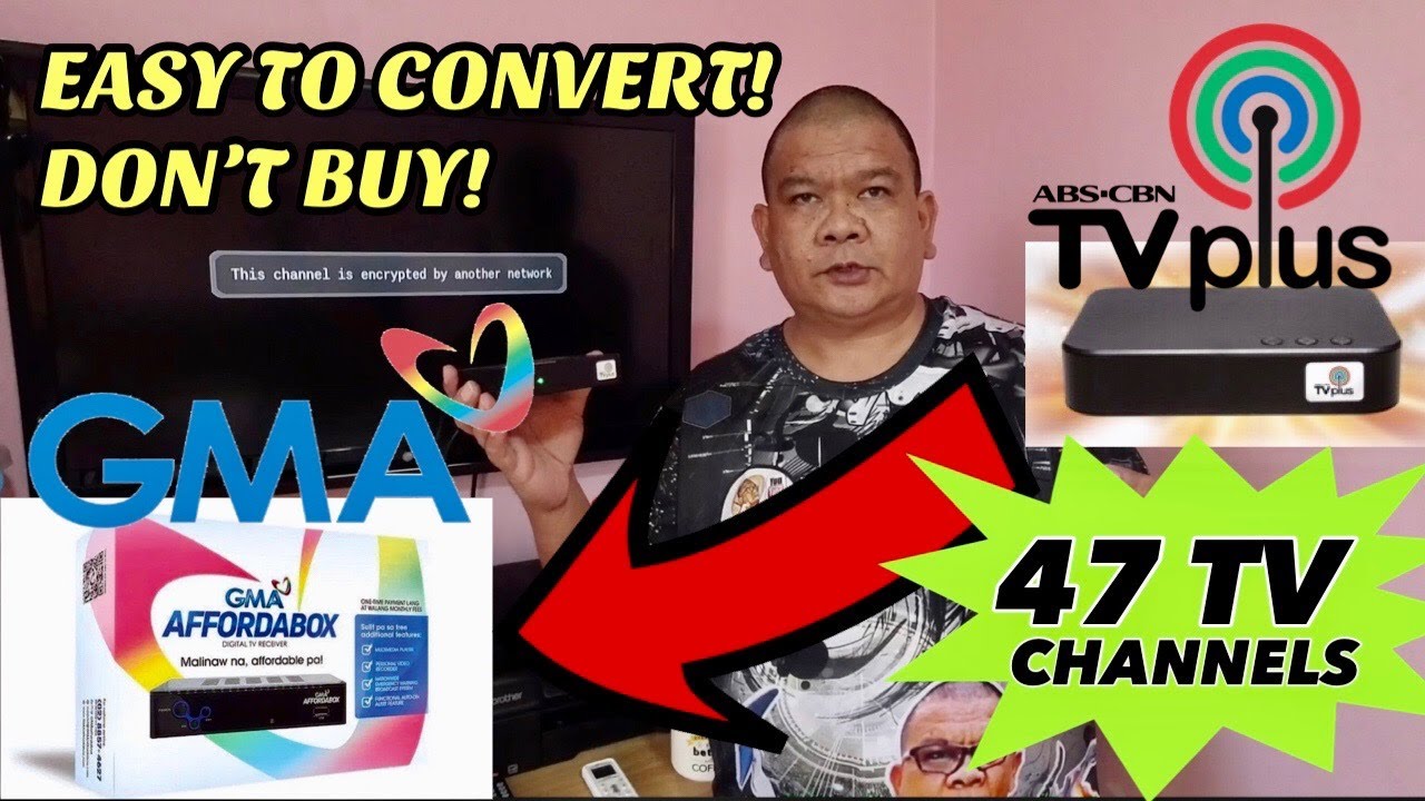 🔴TV PLUS CONVERT TO GMA AFFORDABOX | 47 TV CHANNELS OR MORE - YouTube