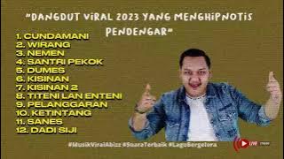FULL ALBUM CUNDAMANI | WIRANG DANGDUT KOPLO 2023