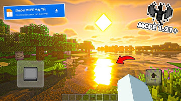 🐈Shader MCPE 1.21+ Chân Thật Nhẹ Đẹp Máy Yếu Sài Được  || Matcats
