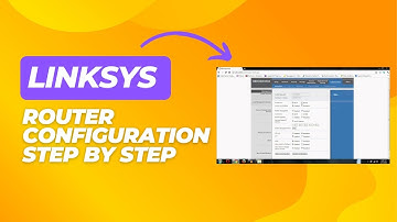 Linksys Router Configuration Step by Step