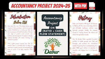 Accountancy Project Class 12th 2024-25 | Specific Project On Dabur  (Ratio + Cash Flow Statement)