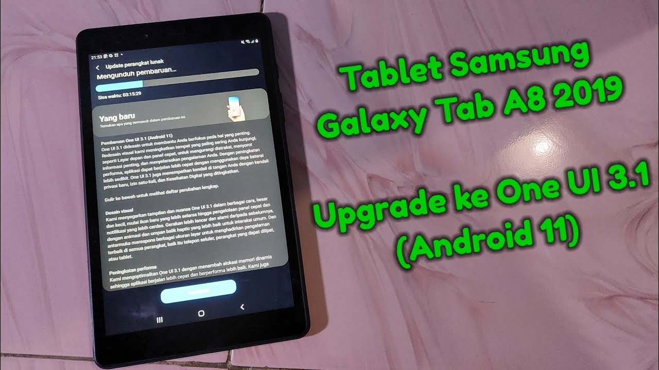 Galaxy Tab A8 2019 | Ternyata dapat update Android 11 (One UI 3.1 ...
